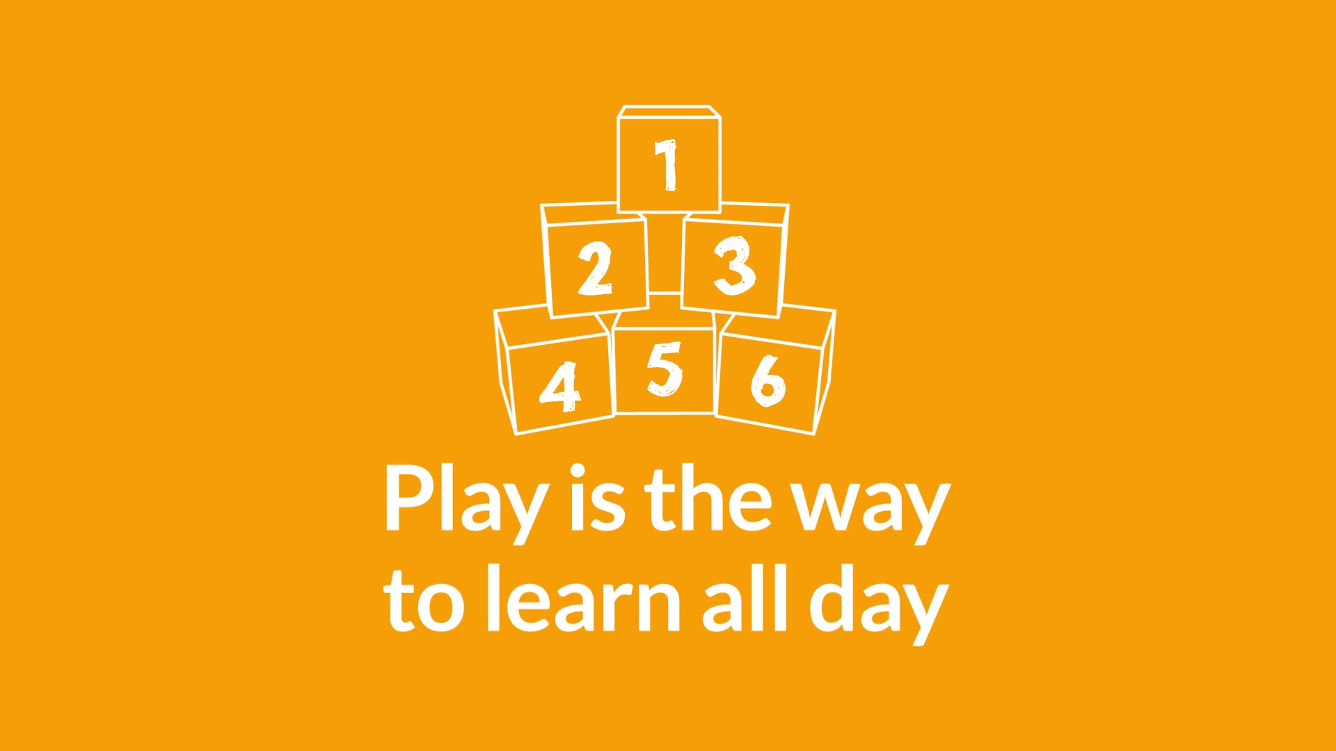 View the 'Play is the way to learn all day ' video